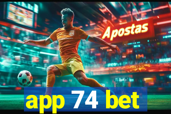 app 74 bet